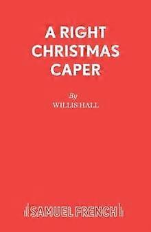 A Right Christmas Caper by Willis Hall Paperback