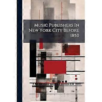 Editori musicali a New York prima del 1850