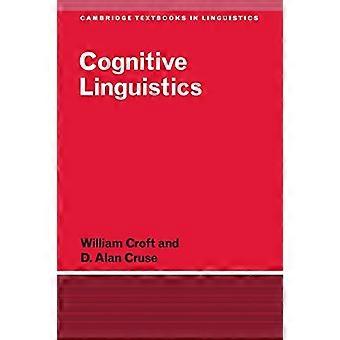 Cognitive Linguistics (Cambridge Textbooks in Linguistics)