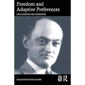 Libertà e preferenze adattive (Graz Schumpeter Lectures The)