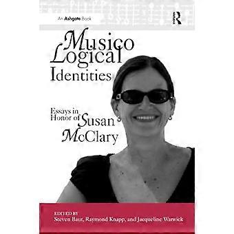 Identités musicologiques: essais en l’honneur de Susan McClary