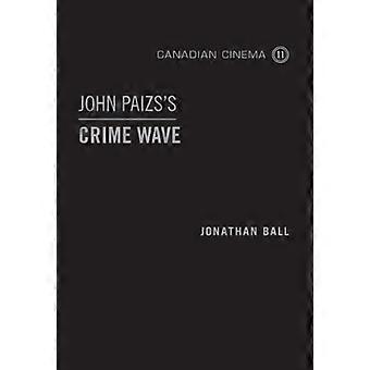 Fala zbrodni John Paizs (Canadian kino)