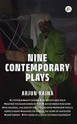 Nine Contemporary Plays - Arjun Raina