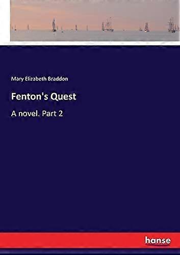 Fenton's quest a novel. part 2