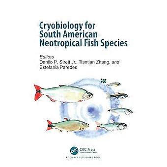 Cryobiology for South American Neotropical Fish Species