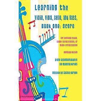 Learning The Violin Viola Cello And Bass Score And Piano Accompaniment