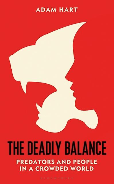 The Deadly Balance by Adam Hart Hardback Book