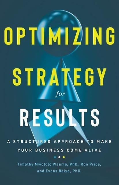 Optimizing Strategy For Results by Evans Baiya Hardback Book