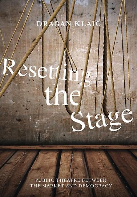 Resetting The Stage by Dragan Klaic Paperback