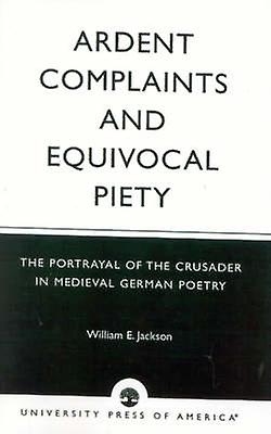 Ardent Complaints And Equivocal Piety