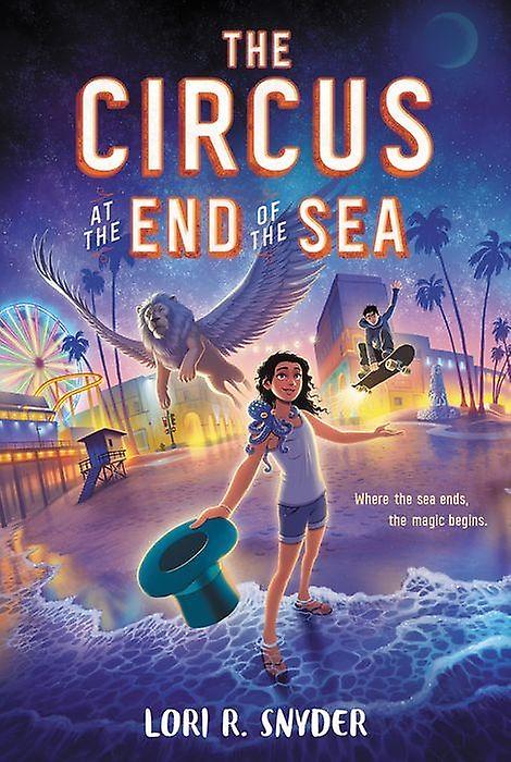 The Circus At The End Of The Sea by Lori R. Snyder Paperback Book