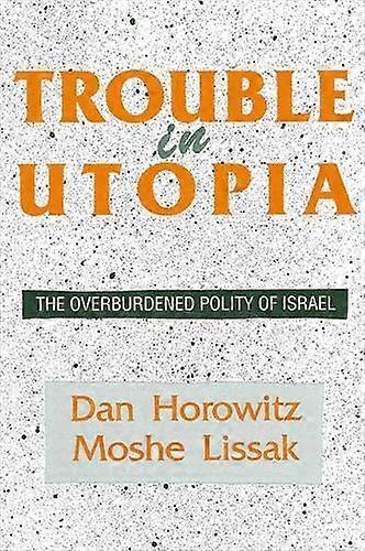 Trouble In Utopia by Moshe Lissak Paperback Book