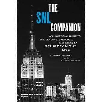 Guia não oficial do SNL: Esboços e estrelas do SAT - Stephen Tropiano