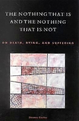 The Nothing That Is and the Nothing That Is Not