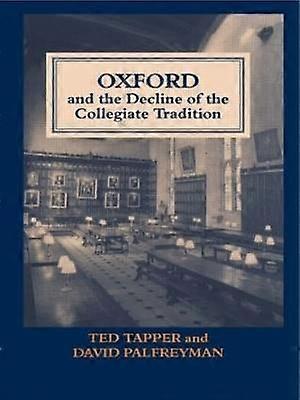 Oxford y el declive de la tradición colegial