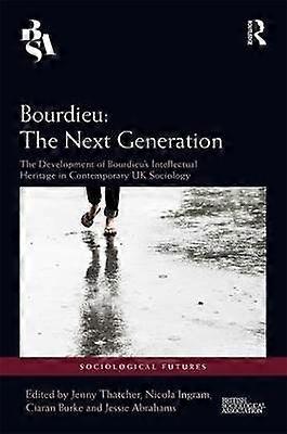 Bourdieu: The Next Generation