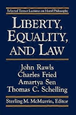 Liberty Equality and Law Selected Tanner Lectures on Moral Philosophy