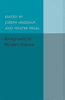 Background to Modern Science