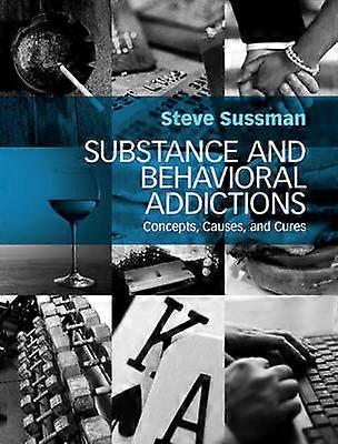 Substance and Behavioral Addictions