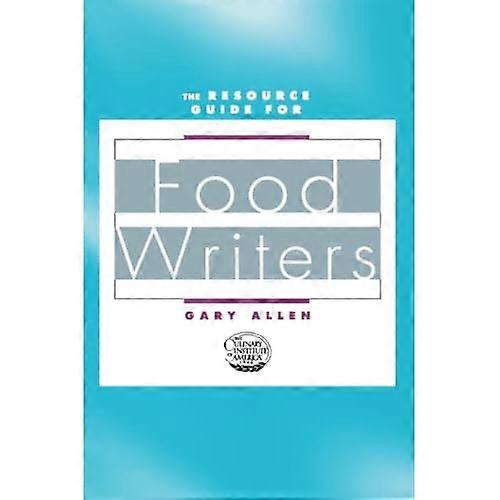 The Resource Guide for Food Writers