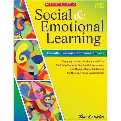 Social & Emotional Learning: Essential Lessons for Student Success