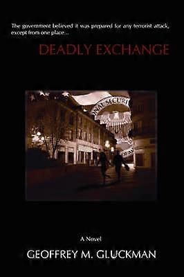 Deadly Exchange