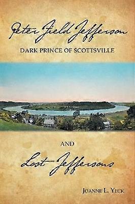 Peter Field Jefferson and Lost Jeffersons