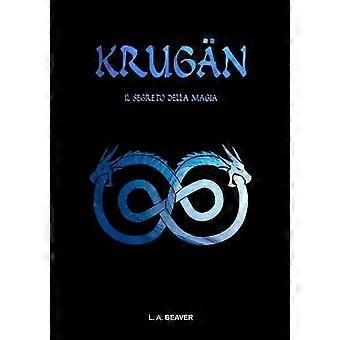 KRUGAN - Il Segreto Della Magia