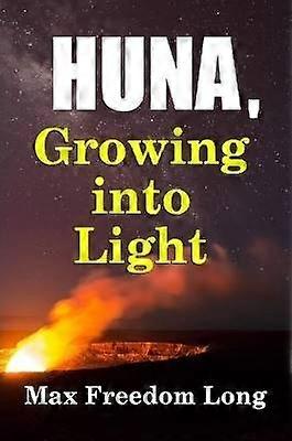 Huna Growing into Light