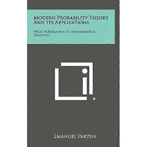 Modern Probability Theory and Its Applications : Wiley Publication in Mathematical Statistics