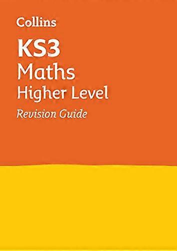 KS3 Maths Higher Level Revision Guide: Ideal for Years 7 8 and 9 (Collins KS3 Revision)