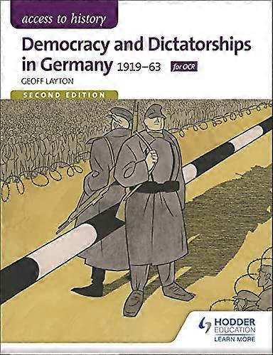 Access to History: Democracy and Dictatorships in Germany 1919 63 for OCR Second Edition