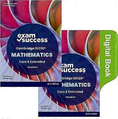 Cambridge IGCSE Mathematics: Exam Success Revision Guide Second Edition (Print & Digital Book)