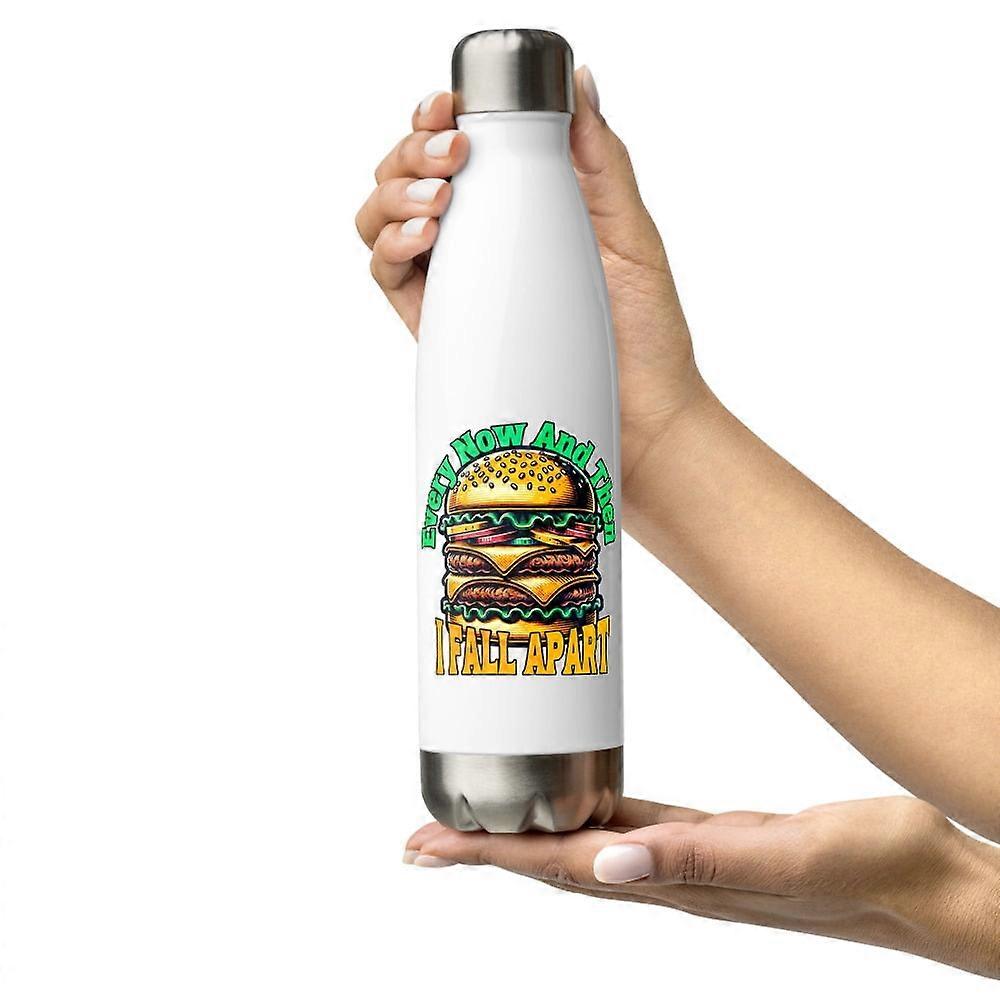 Funny Hamburger Stainless Steel Water Bottle, Every Now And Then I Fall Apart (White)