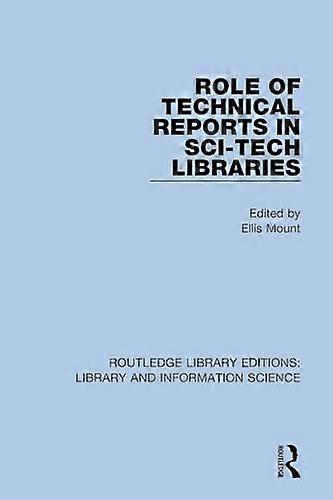 Role of Technical Reports in Sci Tech Libraries