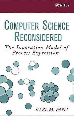 Computer Science Reconsidered: The Invocation Model of Process Expression