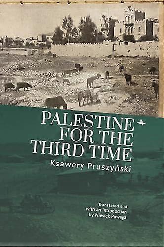 Palestine for the Third Time