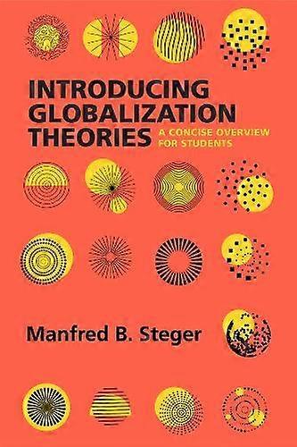 Introducing Globalization Theories - Prof. Manfred B. Steger - Paperback - English Book - Globalization