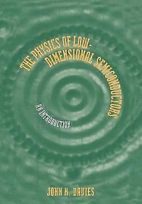 Die Physik der niederdimensionalen Halbleiter Eine Einführung