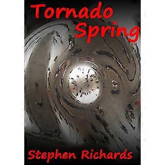 Tornado Spring (Free Spirit Adventures: Rv)