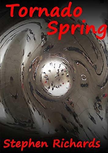 Tornado Spring (Aventuras de Espíritu Libre : RV)
