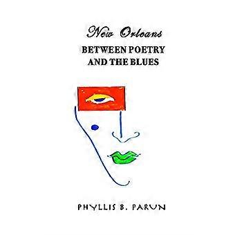 New Orleans Between Poetry and the Blues