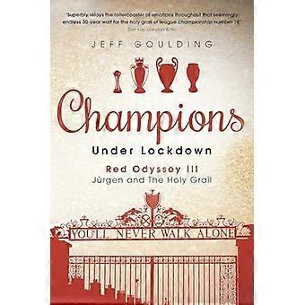 Champions Under Lockdown: Red Odyssey III: Jurgen and The Holy Grail