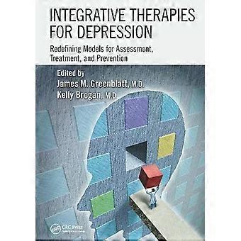 Integrative Therapies For Depression Redefining Models For Assessment Treatme - Taylor & Francis Ltd