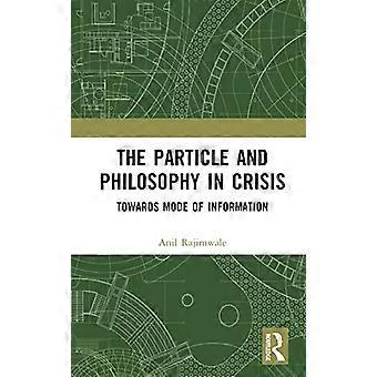 The Particle and Philosophy in Crisis Towards Mode of Information
