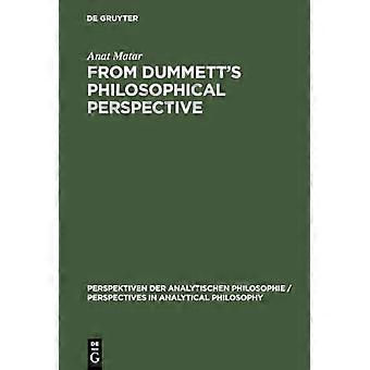 From Dummetts Philosophical Perspective