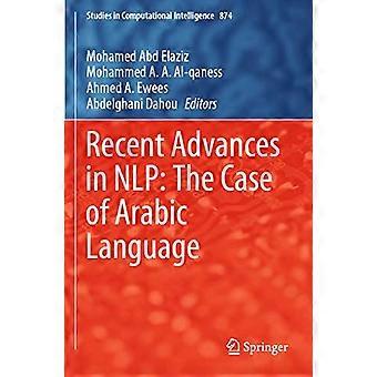 Recent Advances in NLP The Case of Arabic Language