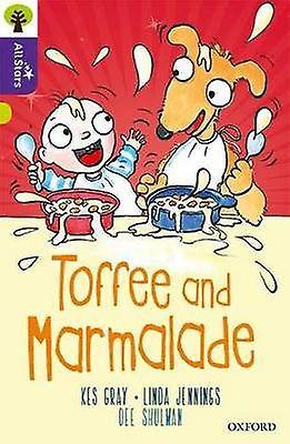 Oxford Reading Tree All Stars: Oxford Level 11 Toffee and Marmalade