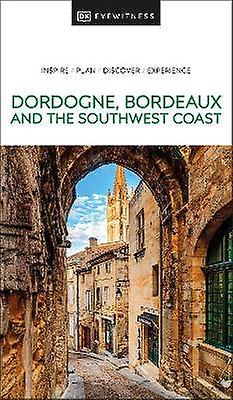 DK Dordogna Bordeaux e la costa sud-occidentale