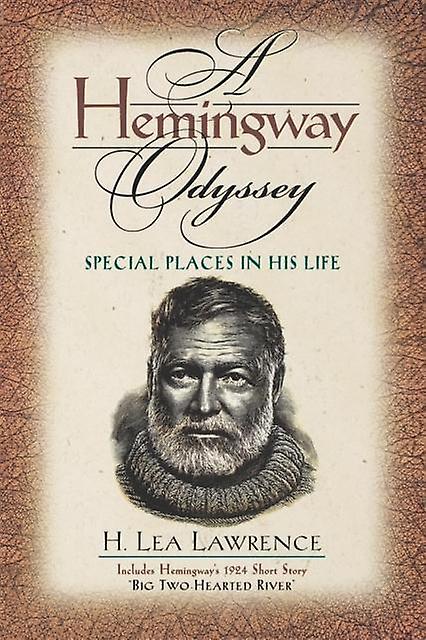 A Hemingway Odyssey by H. Lea Lawrence Paperback Book
